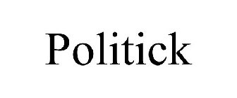 POLITICK
