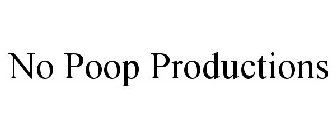 NO POOP PRODUCTIONS