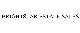 BRIGHTSTAR ESTATE SALES