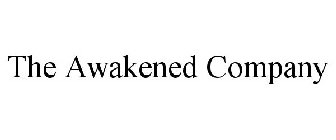 THE AWAKENED COMPANY