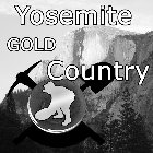 YOSEMITE GOLD COUNTRY