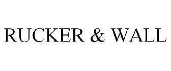 RUCKER & WALL