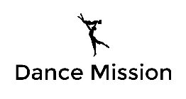 DANCE MISSION