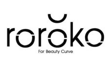 ROROKO FOR BEAUTY CURVE