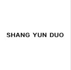 SHANG YUN DUO