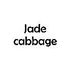JADE CABBAGE