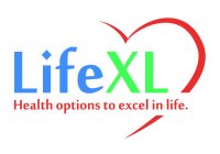 LIFEXL HEALTH OPTIONS TO EXCEL IN LIFE.