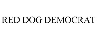 RED DOG DEMOCRAT
