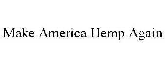 MAKE AMERICA HEMP AGAIN