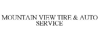 MOUNTAIN VIEW TIRE & AUTO SERVICE