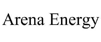 ARENA ENERGY