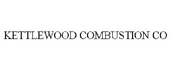 KETTLEWOOD COMBUSTION CO