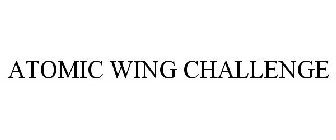 ATOMIC WING CHALLENGE