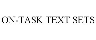 ON-TASK TEXT SETS