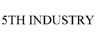 5TH INDUSTRY