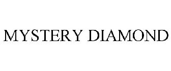 MYSTERY DIAMOND