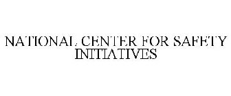 NATIONAL CENTER FOR SAFETY INITIATIVES