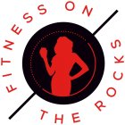FITNESS ON THE ROCKS
