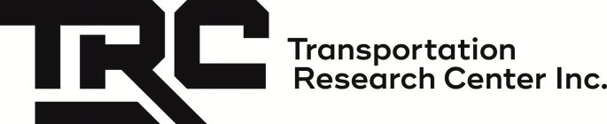 TRC TRANSPORTATION RESEARCH CENTER INC.