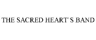 THE SACRED HEART`S BAND