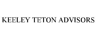 KEELEY TETON ADVISORS