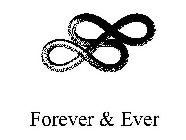FOREVER & EVER