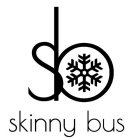 SB SKINNY BUS