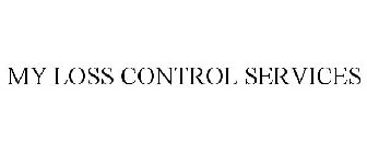MY LOSS CONTROL SERVICES