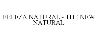 BELEZA NATURAL - THE NEW NATURAL