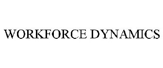 WORKFORCE DYNAMICS