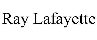 RAY LAFAYETTE