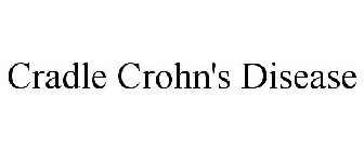 CRADLE CROHN'S DISEASE