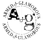 ARMED & GLAMOROUS A&G ARMED & GLAMOROUS