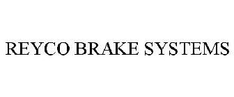 REYCO BRAKE SYSTEMS