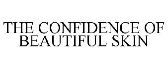 THE CONFIDENCE OF BEAUTIFUL SKIN