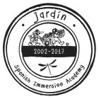 JARDÍN SPANISH IMMERSION ACADEMY EST. 2002