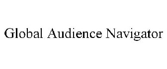 GLOBAL AUDIENCE NAVIGATOR