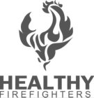 HEALTHY FIREFIGHTERS