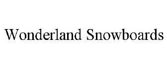 WONDERLAND SNOWBOARDS