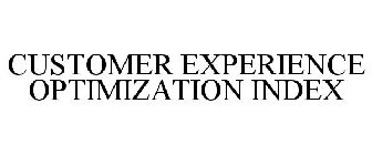 CUSTOMER EXPERIENCE OPTIMIZATION INDEX