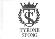 TS TYRONE SPONG