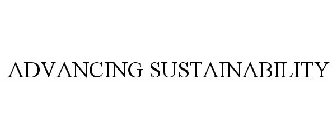 ADVANCING SUSTAINABILITY