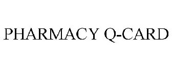 PHARMACY Q-CARD