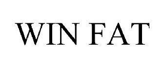 WIN FAT