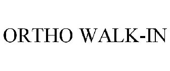 ORTHO WALK-IN