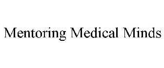 MENTORING MEDICAL MINDS