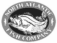NORTH ATLANTIC FISH COMPANY
