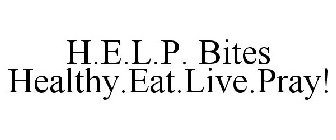 H.E.L.P. BITES HEALTHY.EAT.LIVE.PRAY!