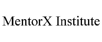 MENTORX INSTITUTE