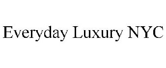 EVERYDAY LUXURY NYC